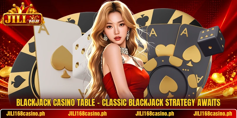 Blackjack Casino Table – Classic Blackjack Strategy Awaits