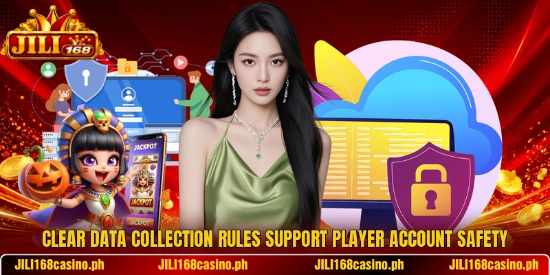 Clear data collection rules support player account safety Clear data collection rules support player account safety