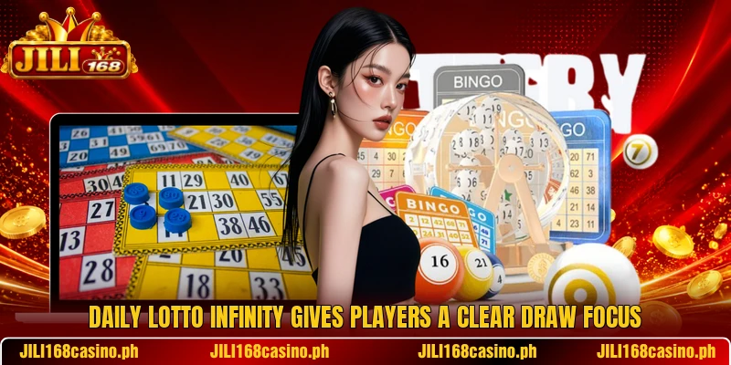 Daily Lotto Infinity gives players a clear draw focus Daily Lotto Infinity gives players a clear draw focus