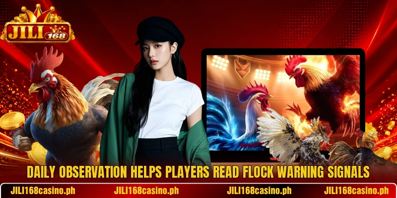Daily observation helps players read flock warning signals Daily observation helps players read flock warning signals