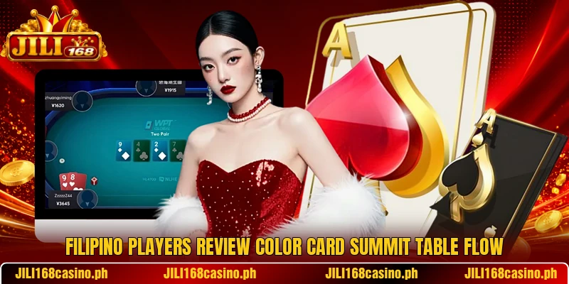 Filipino players review Color Card Summit table flow Filipino players review Color Card Summit table flow