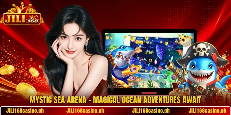 Mystic Sea Arena – Magical Ocean Adventures Await