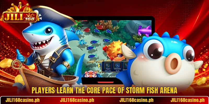 Players learn the core pace of Storm Fish Arena Players learn the core pace of Storm Fish Arena
