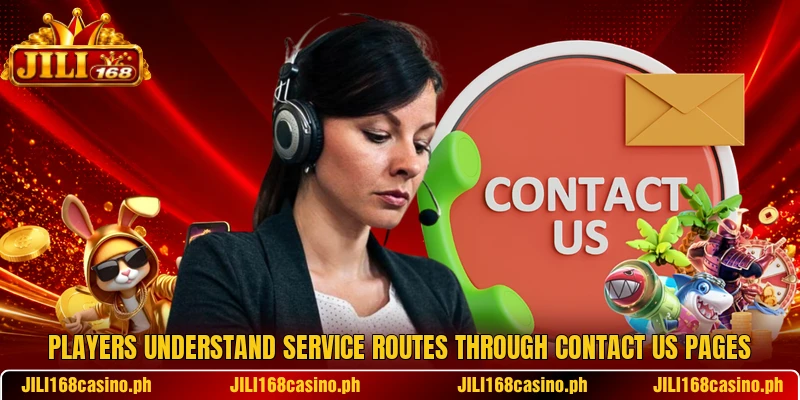Players understand service routes through contact us pages Players understand service routes through contact us pages