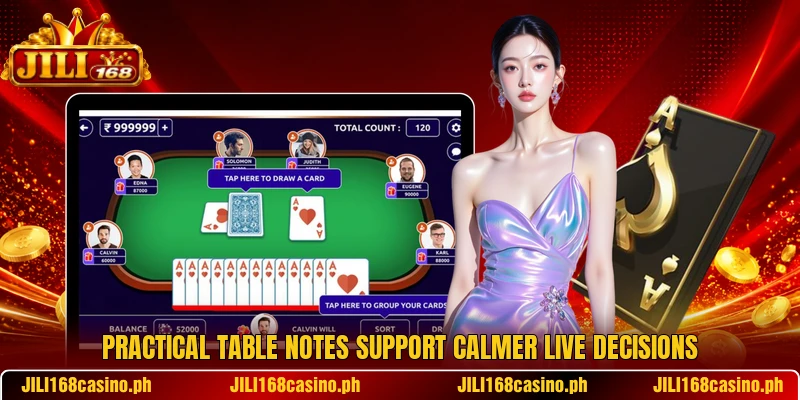 Practical table notes support calmer live decisions