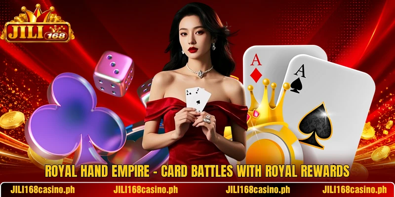 Royal Hand Empire – Card Battles With Royal Rewards