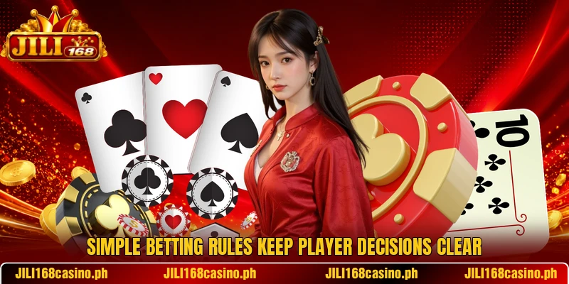 Simple betting rules keep player decisions clear
