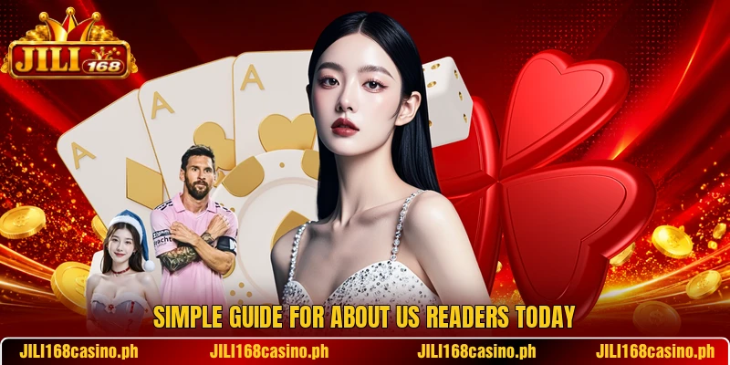 Simple guide for about us readers today Simple guide for about us readers today